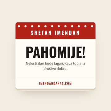 Sretan imendan, Pahomije