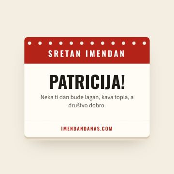 Sretan imendan, Patricija