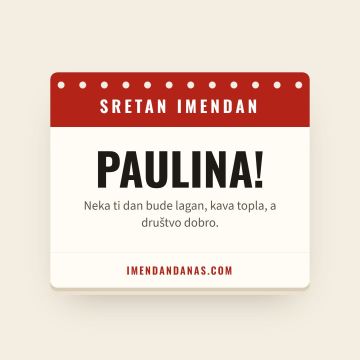 Sretan imendan, Paulina