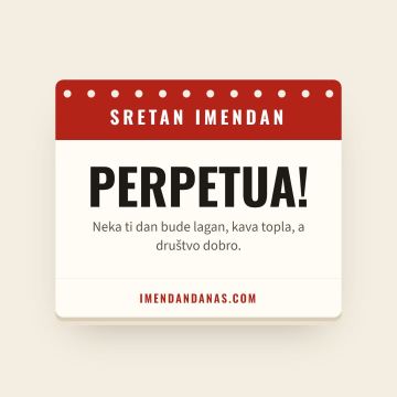 Sretan imendan, Perpetua