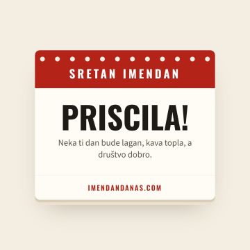 Sretan imendan, Priscila