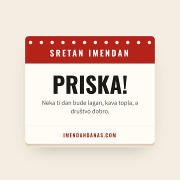 Sretan imendan, Priska