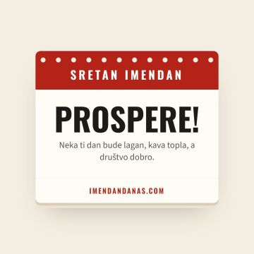 Sretan imendan, Prosper