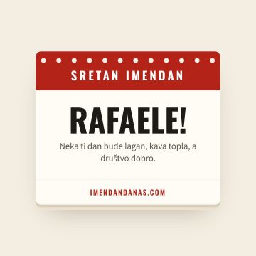 Sretan imendan, Rafael