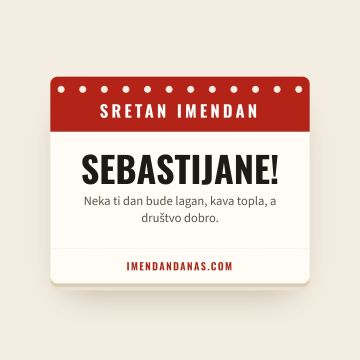 Sretan imendan, Sebastijan