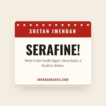 Sretan imendan, Serafin