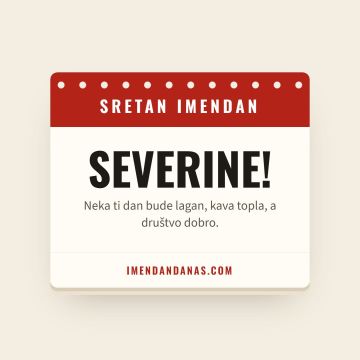 Sretan imendan, Severin