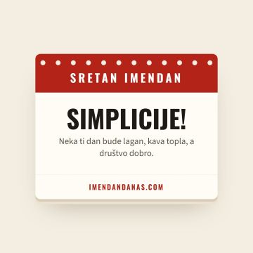 Sretan imendan, Simplicije
