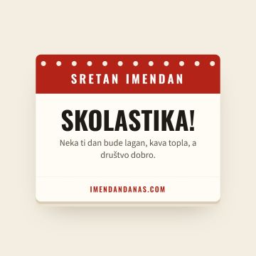 Sretan imendan, Skolastika