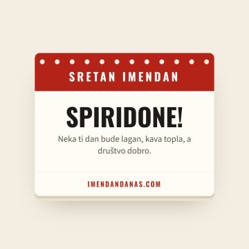 Sretan imendan, Spiridon