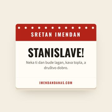 Sretan imendan, Stanislav