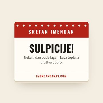 Sretan imendan, Sulpicije
