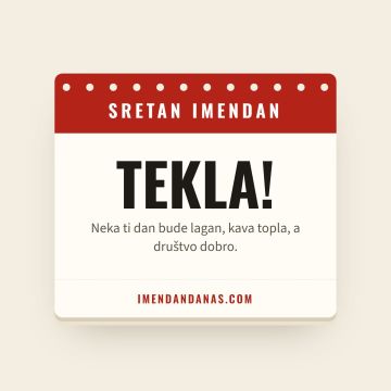 Sretan imendan, Tekla