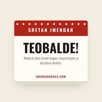 Sretan imendan, Teobald