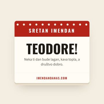 Sretan imendan, Teodor