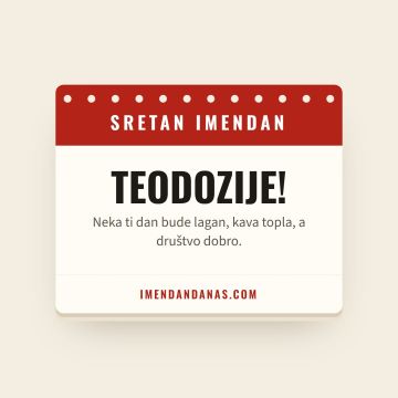 Sretan imendan, Teodozije