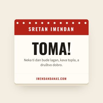 Sretan imendan, Toma