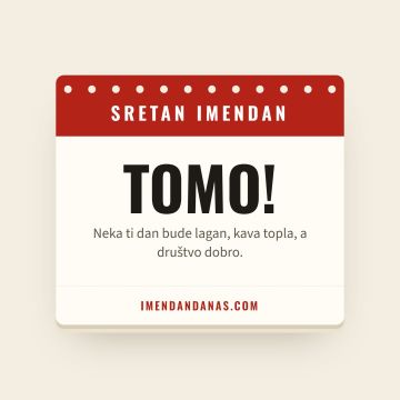 Sretan imendan, Tomo
