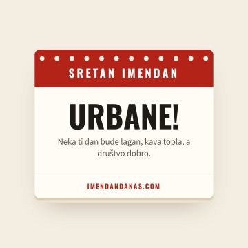 Sretan imendan, Urban