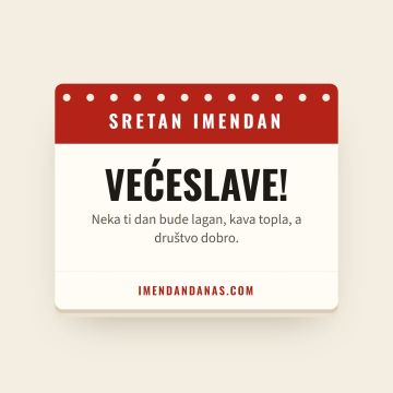 Sretan imendan, Većeslav