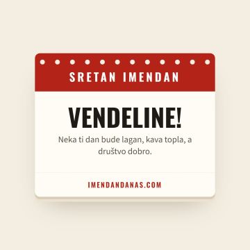 Sretan imendan, Vendelin
