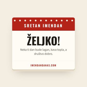 Sretan imendan, Željko