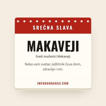 Srećna slava – Makaveji