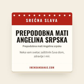 Srećna slava – Prepodobna mati Angelina Srpska